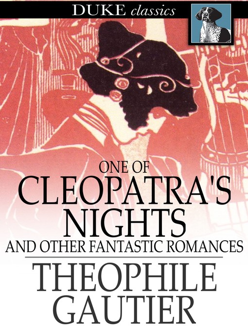 Title details for One of Cleopatra's Nights by Theophile Gautier - Wait list